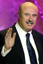 dr phil picture, dr phil mcgraw quotes, dr phil quotes, dr phil mcgraw, dr phil, speaker quotes, famous motivational speakers, inspirational quotes, motivational quotes, famous quotes, great quotes,